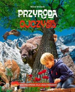 Okładka książki Przyroda ojczysta. Encyklopedia dla całej rodziny