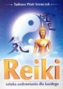 Okładka książki Reiki Sztuka uzdrawiania dla każdego