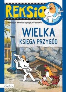 Okładka książki Reksio. Wielka księga przygód