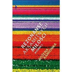 Okładka książki Rezonanse aksamitnych miłości