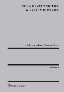 Okładka książki Rola orzecznictwa w systemie prawa