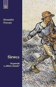 Okładka książki Siewca. Przypowieść o ''dobrym początku