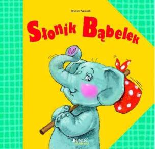 Okładka książki Słonik Bąbelek