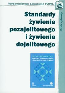 Okładka książki Standardy żywienia pozajelitowego i żywienia dojelitowego
