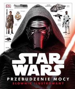 Okładka książki Star Wars. Przebudzenie Mocy. Ilustrowany przewodnik