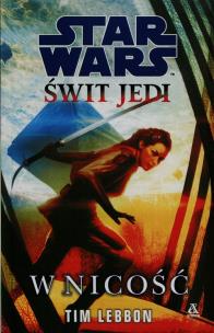 Okładka książki Star Wars Świt Jedi W nicość