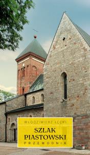 Okładka książki Szlak Piastowski Przewodnik