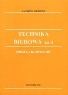 Okładka książki Technika Biurowa cz.1 Obsługa klawiat EKONOMIK