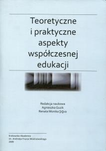 Opakowanie Teoretyczne i praktyczne aspekty współczesnej edukacji