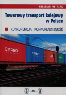 Okładka książki Towarowy transport kolejowy w Polsce
