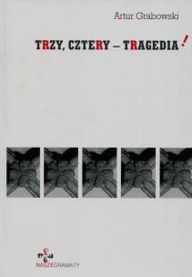 Okładka książki Trzy cztery tragedia