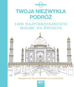 Twoja niezwykła podróż. Książka do kolorowania. Autor: Lonely Planet. Multiszop.pl Okładka książki Twoja niezwykła podróż. Książka do kolorowania