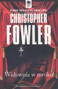 Widownia w mroku . Autor: Christopher Fowler. Multiszop.pl Okładka książki Widownia w mroku