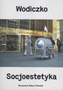 Okładka książki Wodiczko. Socjoestetyka