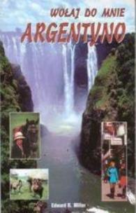 Okładka książki Wołaj do mnie Argentyno