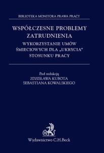 Opakowanie Współczesne problemy zatrudnienia Wykorzystanie umów śmieciowych dla ukrycia stosunku pracy