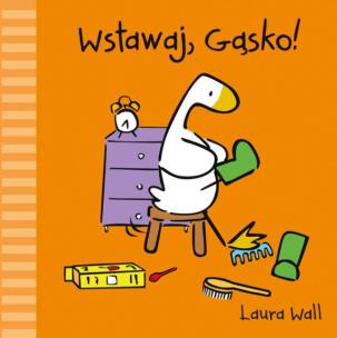 Okładka książki Wstawaj Gąsko