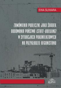 Okładka książki Zamówienia publiczne jako środek budowania państwa (state-building) w sytuacjach pokonfliktowych na