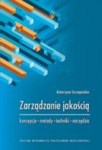 Okładka książki Zarządzanie jakością. Koncepcje, metody, techniki
