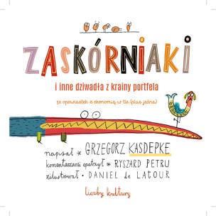 Okładka książki Zaskórniaki i inne dziwadła z krainy portfela.