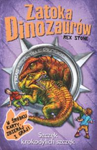 Okładka książki Zatoka dinozaurów Szczęk krokodylich szczęk