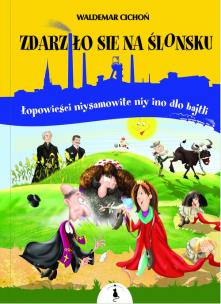 Okładka książki Zdarziło sie na Ślonsku