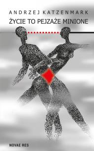 Okładka książki Życie to pejzaże minione
