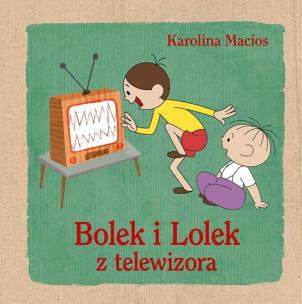 Okładka książki Bolek i Lolek z telewizora
