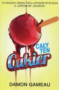 Okładka książki Cały ten cukier