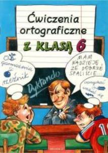 Okładka książki Ćwiczenia ortograficzne z klasą 6