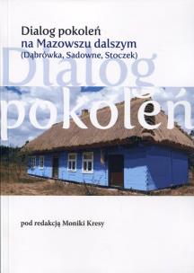 Opakowanie Dialog pokoleń na Mazowszu dalszym