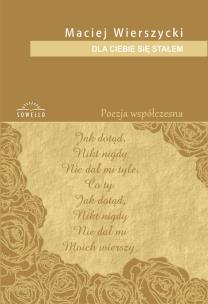 Okładka książki Dla ciebie się stałem