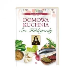 Okładka książki Domowa kuchnia św. Hildegardy