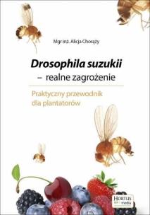 Okładka książki Drosophila suzukii. Realne zagrożenie HORTPRESS