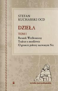 Okładka książki Dzieła T.I Stefan Kucharski