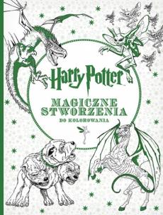 Okładka książki Harry Potter.Magiczne stworzenia do kolorowania