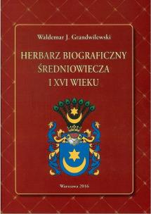 Okładka książki Herbarz biograficzny średniowiecza i XVI wieku