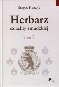 Okładka książki Herbarz szlachty żmudzkiej Tom 5