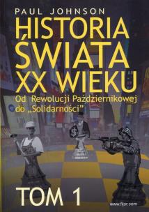 Okładka książki Historia świata XX wieku Tom 1