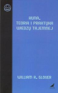 Okładka książki Huna. Teoria i praktyka wiedzy tajemnej