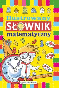 Okładka książki Ilustrowany słownik matematyczny