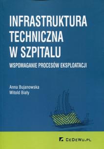 Okładka książki Infrastruktura techniczna w szpitalu