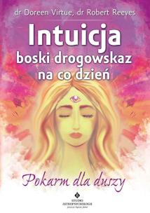 Intuicja boski drogowskaz na co dzień. Autor: Doreen Virtue. Multiszop.pl Okładka książki Intuicja boski drogowskaz na co dzień