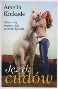 Język cudów. Autor: Kinkade Amelia. Multiszop.pl Okładka książki Język cudów
