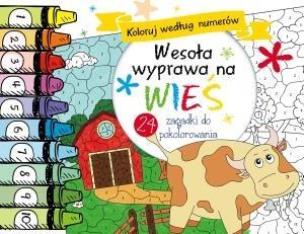 Okładka książki Koloruj według numerów.Wesoła wyprawa na wieś
