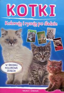Okładka książki Koloruję i rysuję po śladzie. Kotki