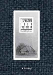 Okładka książki Lecznictwo ludu polskiego