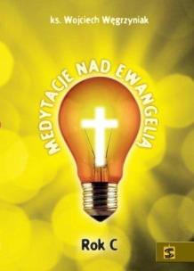Okładka książki Medytacje nad Ewangelią. Rok C