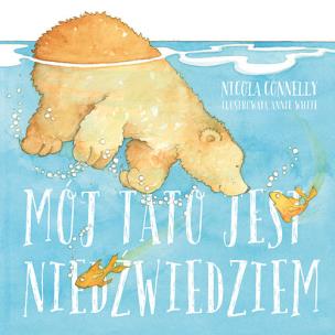 Okładka książki Mój tato jest niedźwiedziem