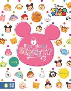Okładka książki Moje słodkie sekrety. Tsum Tsum - Disney